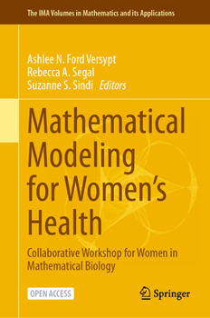 Hardcover Mathematical Modeling for Women's Health: Collaborative Workshop for Women in Mathematical Biology Book