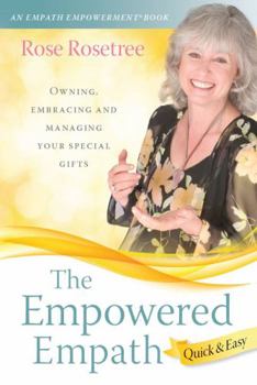 Paperback The Empowered Empath: Owning, Embracing, and Managing Your Special Gifts Book