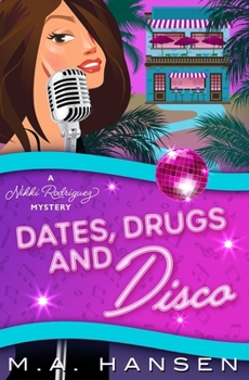 Paperback Dates, Drugs and Disco: A Nikki Rodriguez Mystery 5 Book
