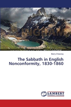 Paperback The Sabbath in English Nonconformity, 1830-1860 Book