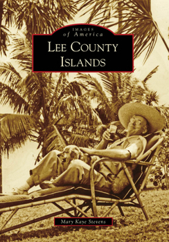 Lee County Islands (Images of America: Florida) - Book  of the Images of America: Florida