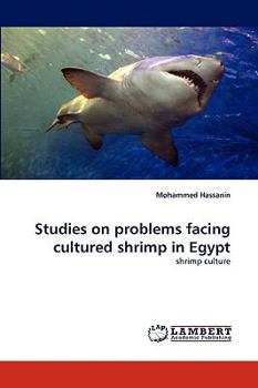 Paperback Studies on Problems Facing Cultured Shrimp in Egypt Book