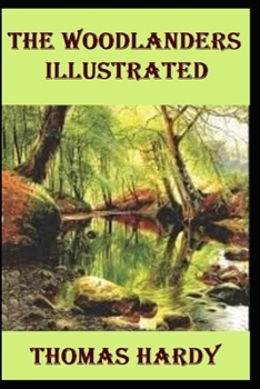 Paperback The Woodlanders Illustrated Book