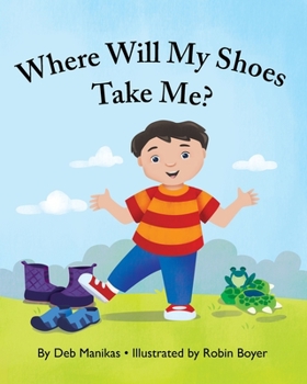 Paperback Where Will My Shoes Take Me? Book