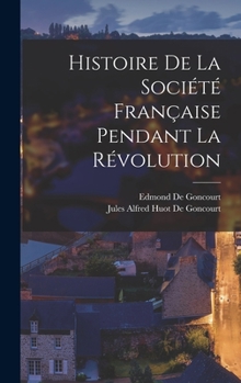 Hardcover Histoire De La Société Française Pendant La Révolution [French] Book