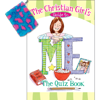 Paperback The Christian Girl's Guide to Me: The Quiz Book [With Changepurse] Book