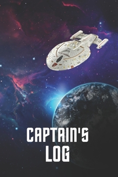 Captain's Log : Star Trek Collection - U. S. S. Discovery - Fan Notebook, Sketchbook, Diary, Journal, for Kids, for a Gift, to School (120 Wide Ruled Blank Pages 6 X 9 )