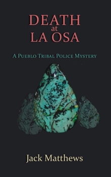 Hardcover Death at La Osa: A Pueblo Tribal Police Mystery Book