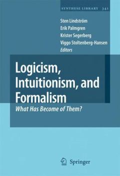 Paperback Logicism, Intuitionism, and Formalism: What Has Become of Them? Book