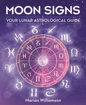 Hardcover Moon Signs: Your Lunar Astrological Guide Book