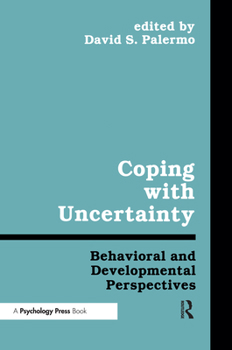Hardcover Coping With Uncertainty: Behavioral and Developmental Perspectives Book