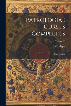 Paperback Patrologiae cursus completus: Series latina; Volume 85 [Latin] Book
