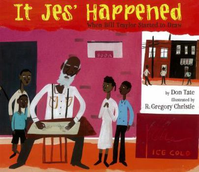 Hardcover It Jes' Happened: When Bill Traylor Started to Draw Book
