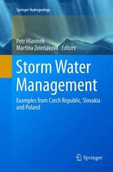 Paperback Storm Water Management: Examples from Czech Republic, Slovakia and Poland Book