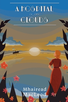 Paperback A Hospital in the Clouds Book