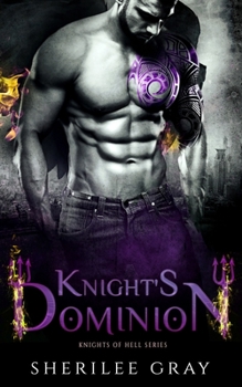 Knight's Dominion - Book #4 of the Knights of Hell