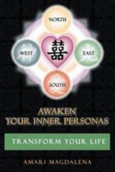 Paperback Awaken Your Inner Personas: Transform Your Life Book