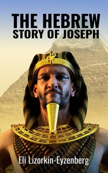 Paperback The Hebrew Story of Joseph Book