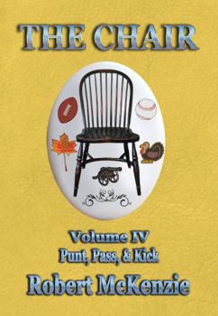 Paperback The Chair: Volume IV: Punt, Pass, & Kick Book