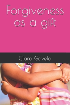 Paperback Forgiveness as a gift Book