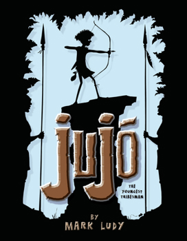 Hardcover Jujo: The Youngest Tribesman Book