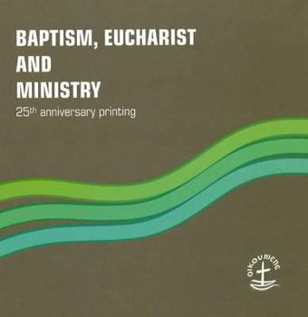 Paperback Baptism, Eucharist and Ministry, 111: Paper #111 Book