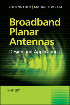Broadband Planar Antennas: Design and Applications