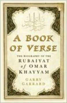 Hardcover A Book of Verse: The Biography of the Rubaiyat of Omar Khayyam Book