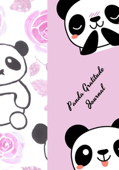 Paperback Panda Gratitude Journal: Panda Journal/Panda Notebook/panda kids gift/panda gift for girls/panda book/panda bear book/panda birthday/girl loves Book