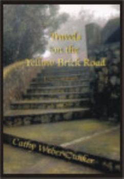 Paperback Travels on the Yellow Brick Road: Lessons Learned on the Path to Oz Book