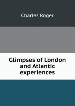 Paperback Glimpses of London and Atlantic experiences Book