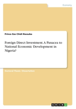 Paperback Foreign Direct Investment. A Panacea to National Economic Development in Nigeria? Book