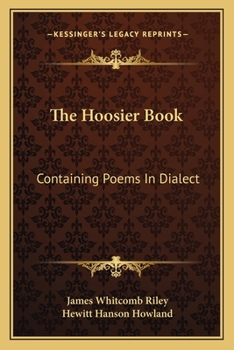 Paperback The Hoosier Book: Containing Poems In Dialect Book