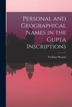 Paperback Personal and Geographical Names in the Gupta Inscriptions Book
