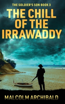 The Chill of the Irrawaddy (The Soldier's Son)