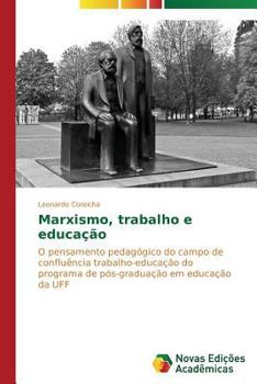 Paperback Marxismo, trabalho e educação [Portuguese] Book