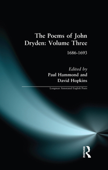 Paperback The Poems of John Dryden: Volume Three: 1686-1696 Book