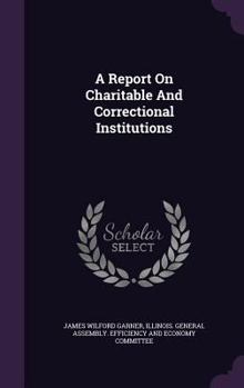 A Report on Charitable and Correctional Institutions