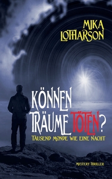Paperback Können Träume töten?: Tausend Monde wie eine Nacht [German] Book
