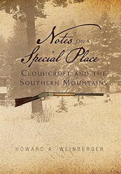 Hardcover Notes on a Special Place: Cloudcroft and the Southern Mountains Book