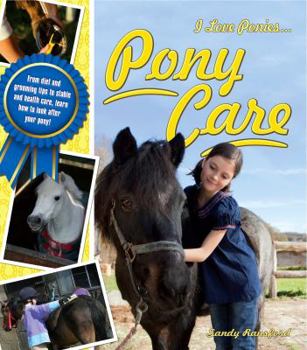 Paperback Pony Care (I Love Ponies) Book