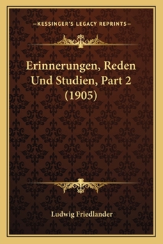 Paperback Erinnerungen, Reden Und Studien, Part 2 (1905) [German] Book