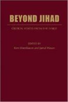 Hardcover Beyond Jihad: Critical Voices from Inside Islam Book