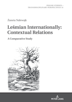 Hardcover Leśmian Internationally: Contextual Relations: A Comparative Study Book