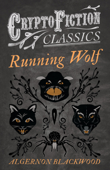Paperback Running Wolf (Cryptofiction Classics - Weird Tales of Strange Creatures) Book