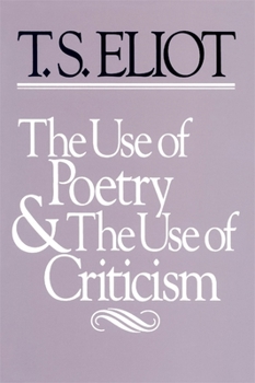 Paperback The Use of Poetry and the Use of Criticism: Studies in the Relation of Criticism to Poetry in England Book