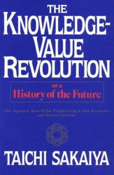 Paperback Knowledge-Value Revolution: Or, a History of the Future Book