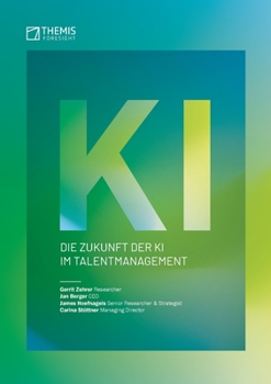 Paperback Die Zukunft der KI im Talentmanagement [German] Book