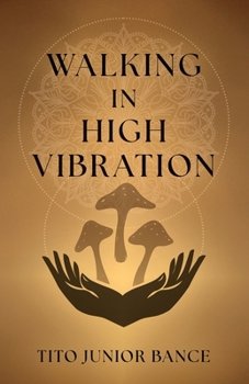 Paperback Walking in High Vibration Book