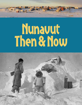 Paperback Nunavut Then and Now: English Edition Book
